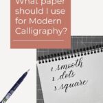 what paper to use for modern calligraphy curious creative